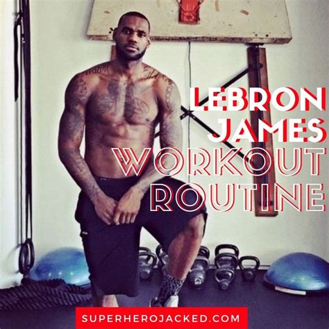 LeBron James Diet & Workout Plan